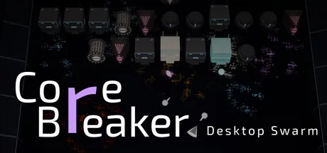 CoreBreaker: Desktop Swarm — portada destacada